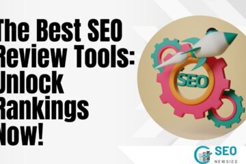 Best SEO Review Tools to Boost Your Website Performance Now