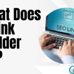 What Does a Link Builder Do